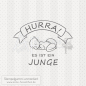 Preview: Textstempel - HURRA! Es ist ein Junge 04