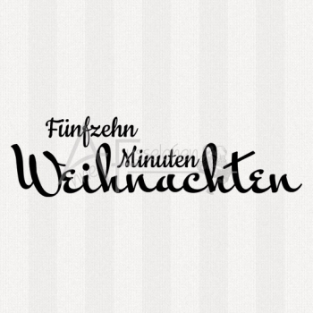 Textstempel - 15 Min. Weihnachten ... 01
