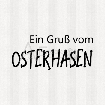 Textstempel - Ein Gruß vom Osterhasen