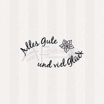 Textstempel - Alles Gute ...