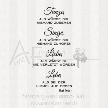 Textstempel - Tanze, als würde Dir ...