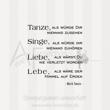 Textstempel - Tanze als würde ...