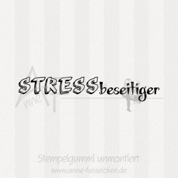 Textstempel - Stressbeseitiger 02