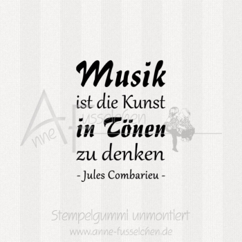 Textstempel - Musik ist die Kunst ...