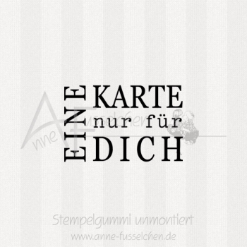 Textstempel - Eine Karte nur ...