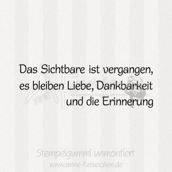 Textstempel - Das Sichtbare ist ...