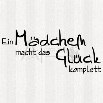 Textstempel - Ein Mädchen macht ...