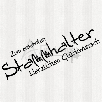 Textstempel - Zum ersehnten Stammhalter ...