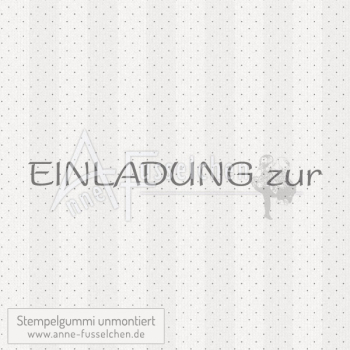 Textstempel - Einladung zur 02