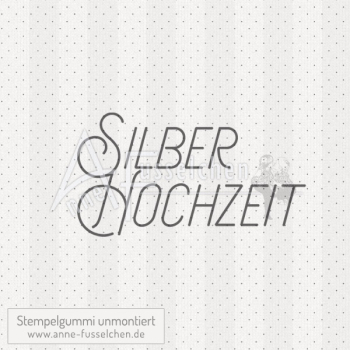 Textstempel - Silberhochzeit | anne-fusselchen.de