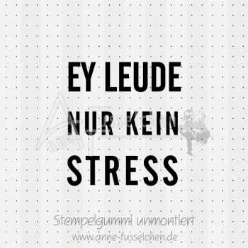 Textstempel - ... kein Stress