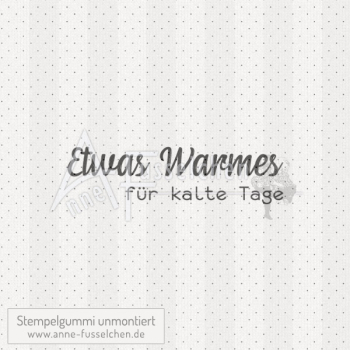 Textstempel - Etwas warmes für ... (gr) | anne-fusselchen.de