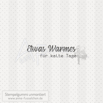 Textstempel - Etwas warmes für ... (kl) | anne-fusselchen.de