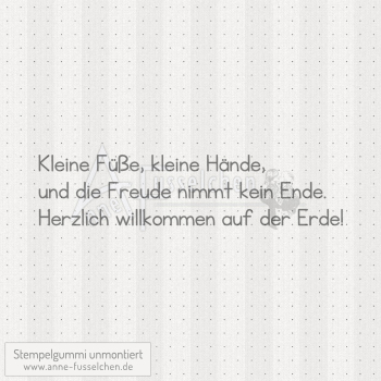 Textstempel - Kleine Füße, kleine Hände ...