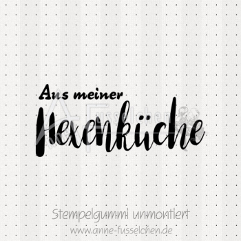 Textstempel - Aus meiner Hexenküche
