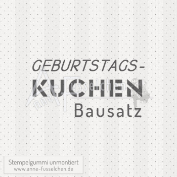 Textstempel - Geburtstagskuchenbausatz 02