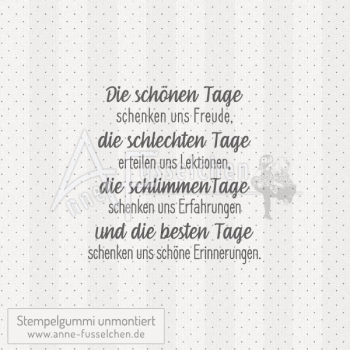 Textstempel - Die schönen Tage schenken ...
