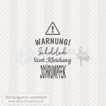 Textstempel - Warnung! Schokolade ... | anne-fusselchen.de