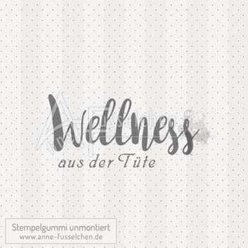 Textstempel - Wellness aus der Tüte