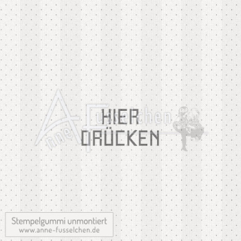 Textstempel - Hier drücken