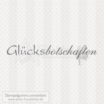 Textstempel - Glücksbotschaften