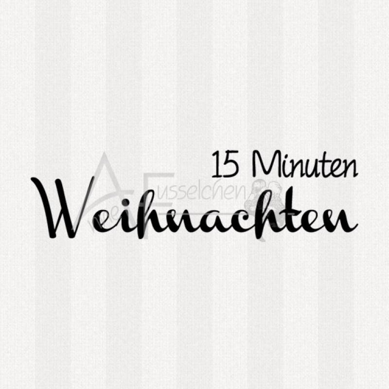 Textstempel - 15 Min. Weihnachten ... 02