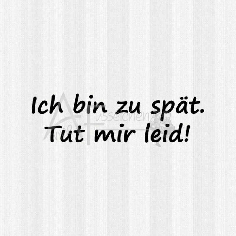 Textstempel - Ich bin zu spät