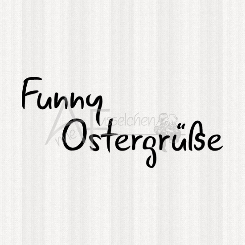 Textstempel - Funny Ostergrüße