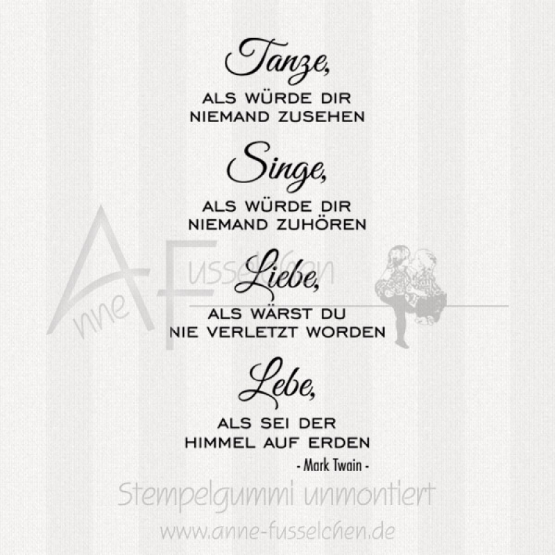 Textstempel - Tanze, als würde Dir ...