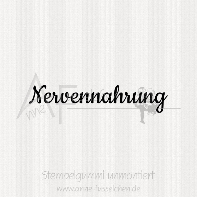 Textstempel - Nervennahrung