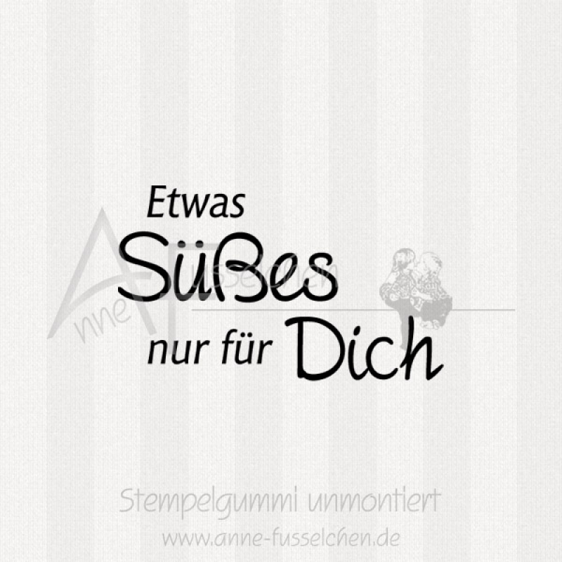 Textstempel - Etwas Süßes nur ...