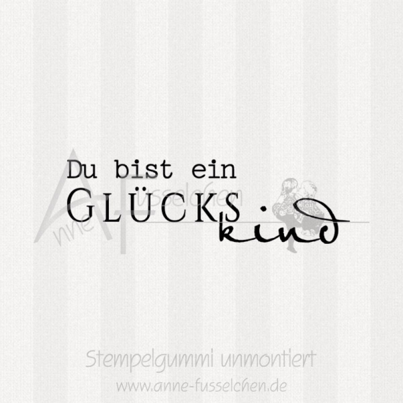 Textstempel - Glückskind 01