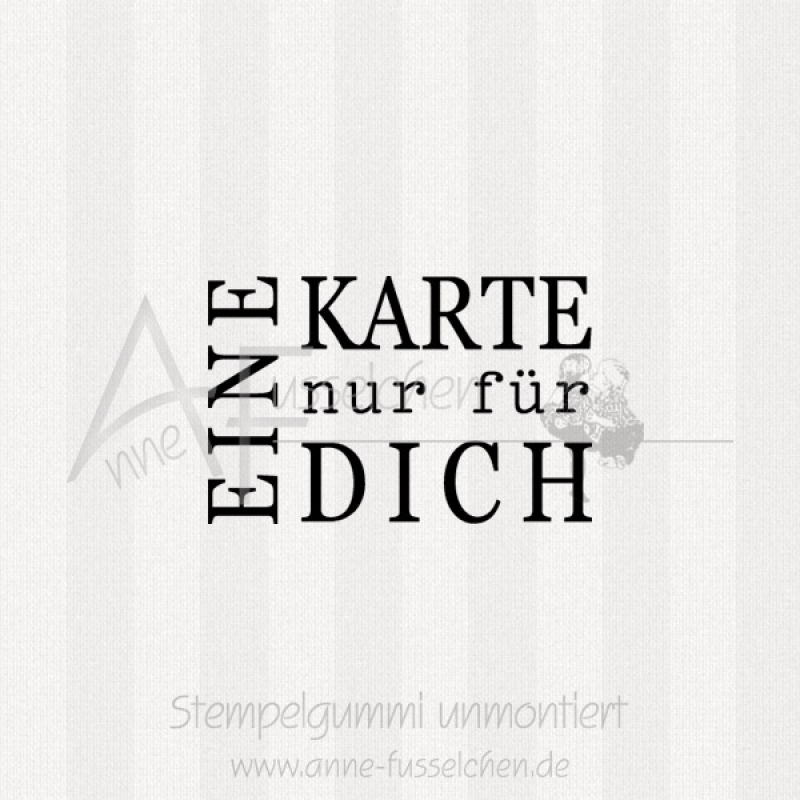 Textstempel - Eine Karte nur ...