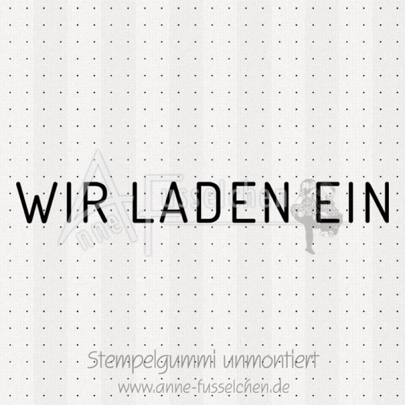Textstempel - Wir laden ein