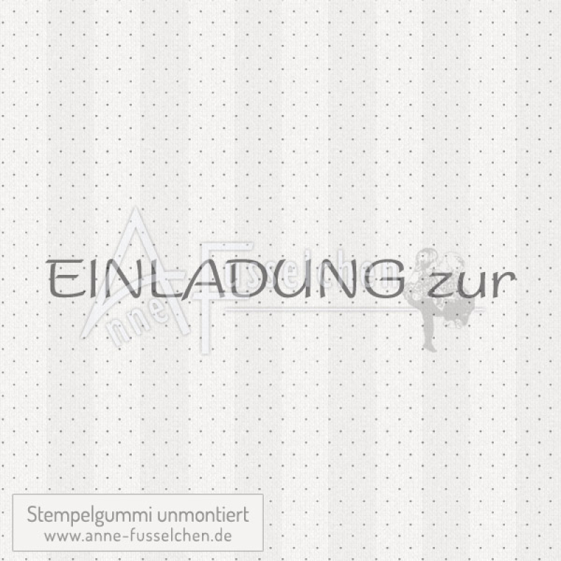 Textstempel - Einladung zur 02
