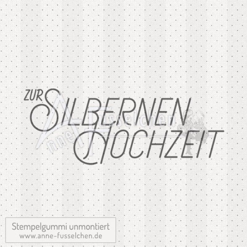 Textstempel - Zur silbernen Hochzeit 02