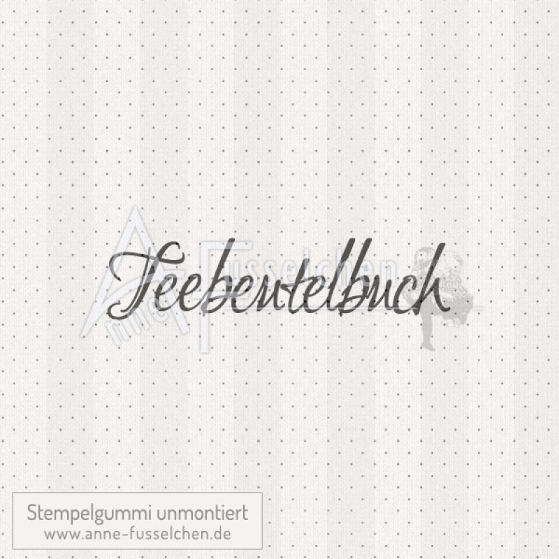 Textstempel - Teebeutelbuch (gr) | anne-fusselchen.de