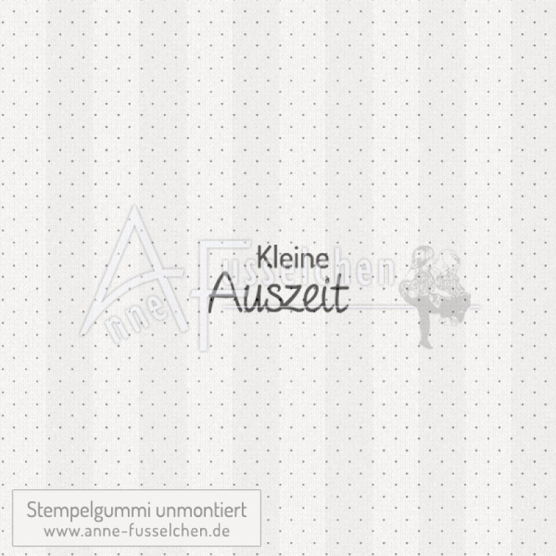 Textstempel - Kleine Auszeit | anne-fusselchen.de