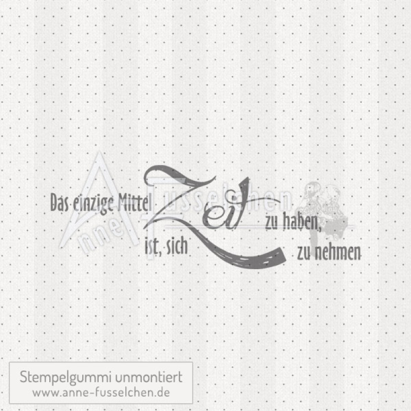 Textstempel - ... Zeit zu haben