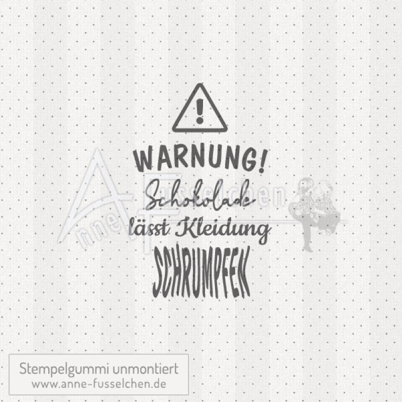 Textstempel - Warnung! Schokolade ... | anne-fusselchen.de