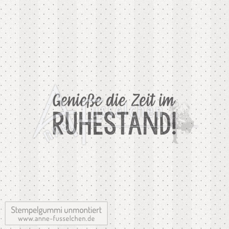 Textstempel -  ... Zeit im Ruhestand