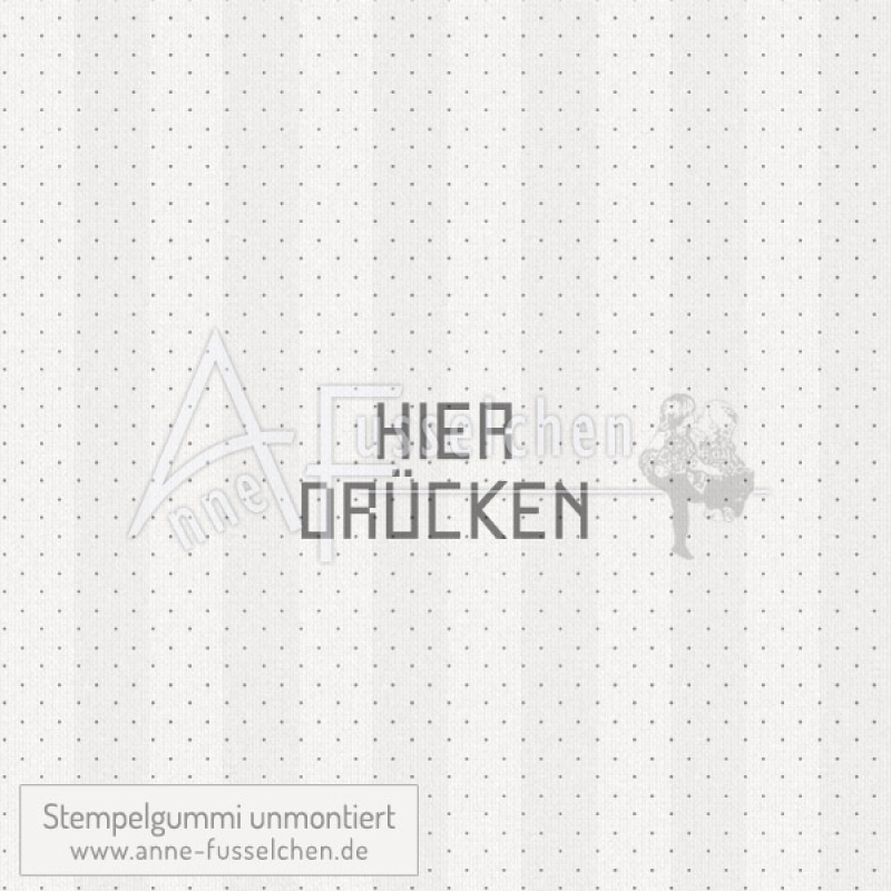 Textstempel - Hier drücken