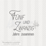 Textstempel - Fünf und Zwanzig Jahre ...